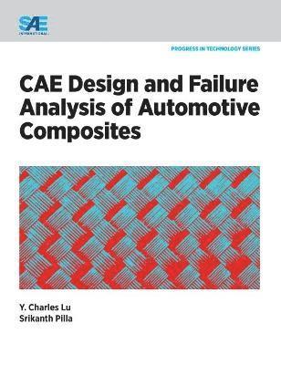 bokomslag CAE Design and Failure Analysis of Automotive Composites