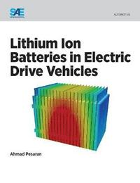 bokomslag Lithium Ion Batteries in Electric Drive Vehicles