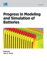 bokomslag Progress in Modeling and Simulation of Batteries