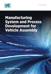 bokomslag Manufacturing System and Process Development for Vehicle Assembly