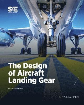 bokomslag The Design of Aircraft Landing Gear
