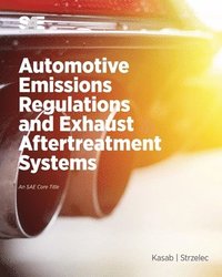 bokomslag Automotive Emissions Regulations and Exhaust Aftertreatment Systems