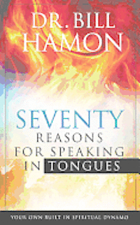 bokomslag Seventy Reasons for Speaking in Tongues