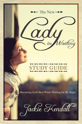 Jackie Kendall - New Lady in Waiting Study Guide, Häftad