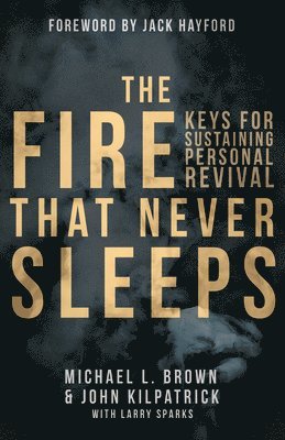 Michael L. Brown, Killpatrick - Fire That Never Sleeps, The, Häftad