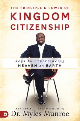 bokomslag The Principle and Power of Kingdom Citizenship