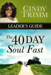 bokomslag The 40 Day Soul Fast Leader's Guide