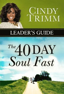 The 40 Day Soul Fast Leader's Guide 1