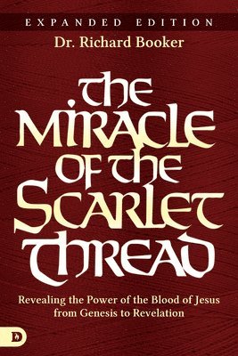 bokomslag Miracle Of The Scarlet Thread Expanded Edition, The