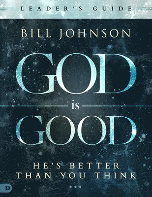 God Is Good Leader's Guide