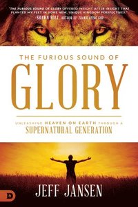 bokomslag The Furious Sound of Glory