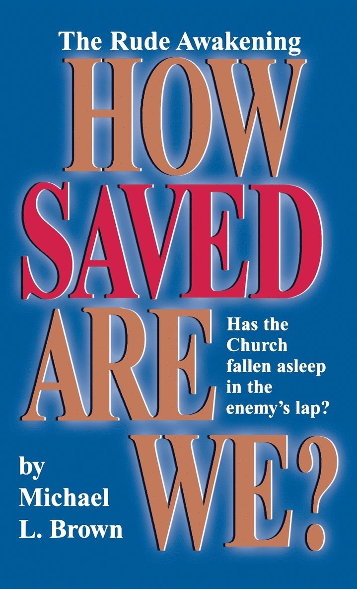 How Saved Are We? 1