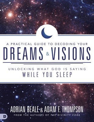 bokomslag Practical Guide To Decoding Your Dreams And Visions, A