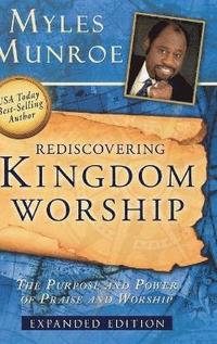 bokomslag Rediscovering Kingdom Worship