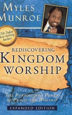 Rediscovering Kingdom Worship 1