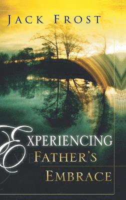 Experiencing Father's Embrace 1