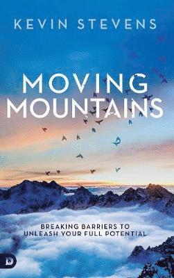 Kevin Stevens - Moving Mountains, Inbunden
