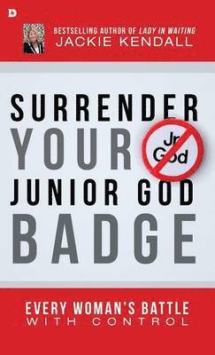 bokomslag Surrender Your Junior God Badge