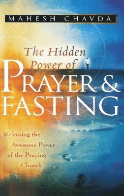 bokomslag The Hidden Power of Prayer and Fasting