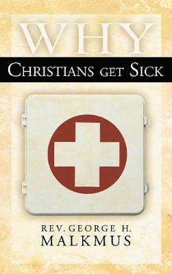 bokomslag Why Christians Get Sick