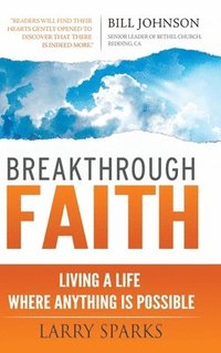 bokomslag Breakthrough Faith