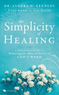 bokomslag Simplicity of Healing