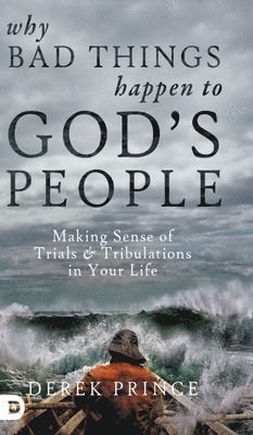 Why Bad Things Happen to God's People 1