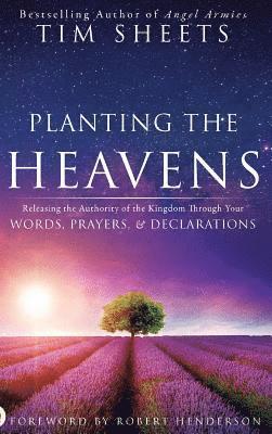 Tim Sheets - Planting the Heavens, Inbunden