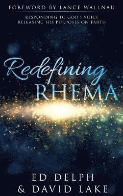 Ed Delph, David Lake, Dr Delph, Ed, Associate Professor of English David (University of Queensland) Lake - Redefining Rhema, Inbunden