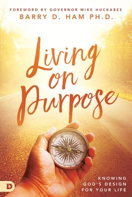 Barry D. Ham, Mike Huckabee, Barry Ham - Living on Purpose, Häftad
