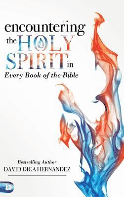 Encountering the Holy Spirit in Every Book of the Bible 1