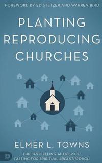 bokomslag Planting Reproducing Churches