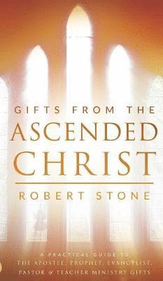bokomslag Gifts From the Ascended Christ