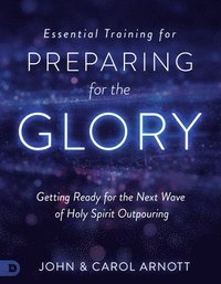 bokomslag Essential Training for Preparing for the Glory