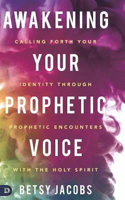 bokomslag Awakening Your Prophetic Voice