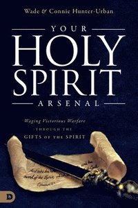 bokomslag Your Holy Spirit Arsenal