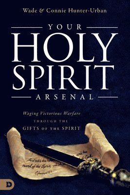 bokomslag Your Holy Spirit Arsenal