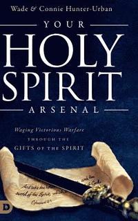 bokomslag Your Holy Spirit Arsenal