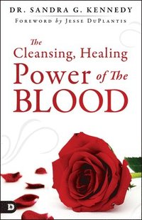 bokomslag Cleansing and Healing Power of Jesus' Blood, The