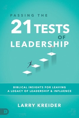 Passing the 21 Tests of Leadership 1