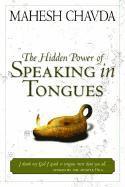 Mahesh Chavda - Hidden Power of Speaking in Tongues, Häftad