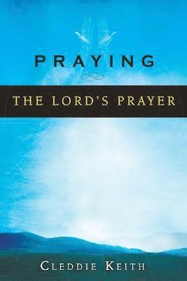 Praying the Lord's Prayer 1