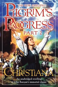 bokomslag New Amplified Pilgrim's Progress: Part II: Christiana