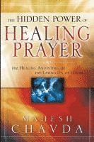 bokomslag The Hidden Power of Healing Prayer: The Healing Anointing of the Laying on of Hands