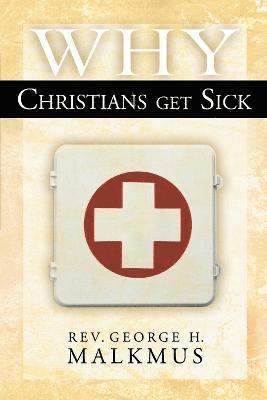 bokomslag Why Christians Get Sick