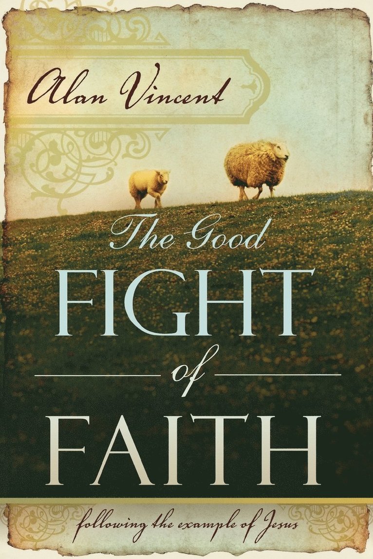 Good Fight of Faith 1
