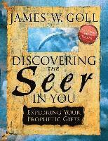 James W. Goll - Discovering the Seer in You, Häftad