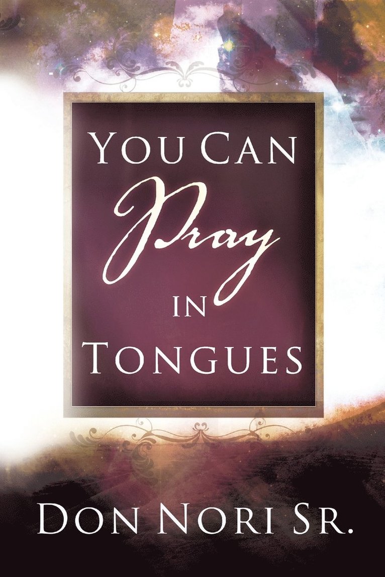You Can Pray in Tongues 1