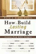 How to Build a Lasting Marriage 1