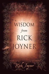 bokomslag Wisdom From Rick Joyner